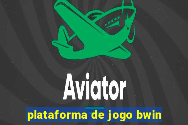 plataforma de jogo bwin